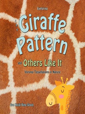 cover image of Exploring the Giraffe Pattern and Others Like It
